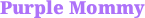 PurpleMommy